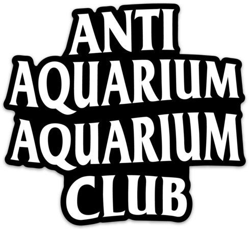 Anti Aquarium Aquarium Club Die Cut Sticker